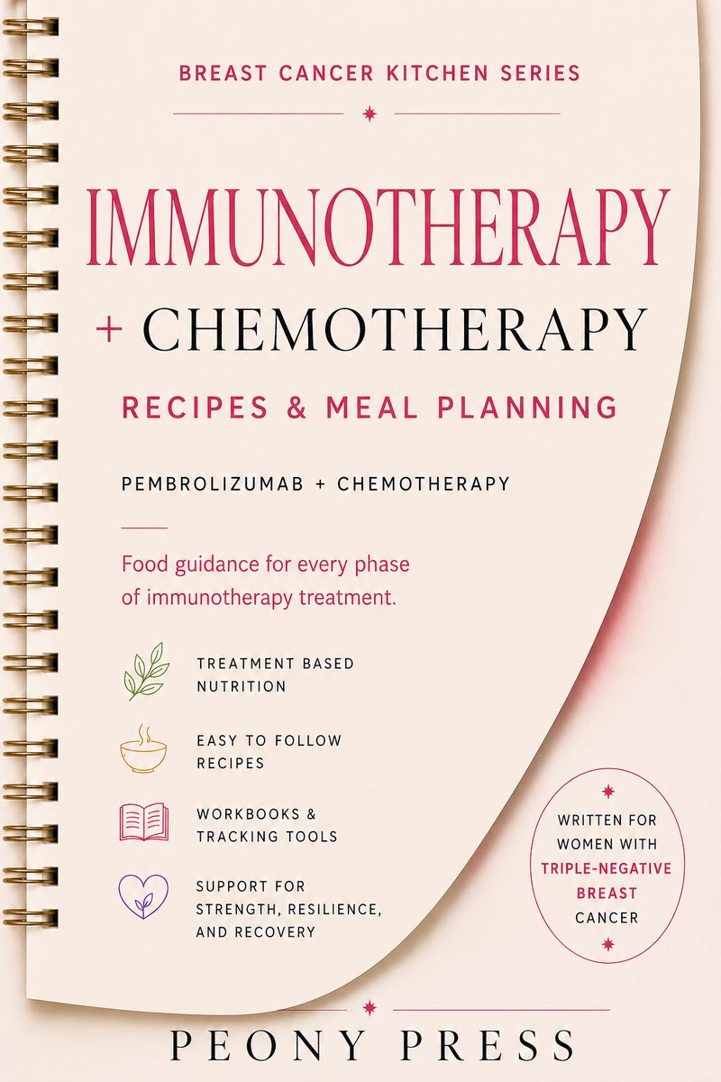 Immunotherapy and Chemotherapy cookbook cover in the Breast Cancer Kitchen Series